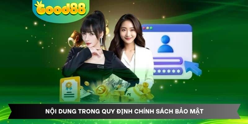 Nội dung trong quy định chính sách bảo mật