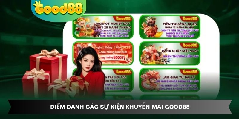 Điểm danh các sự kiện khuyến mãi Good88